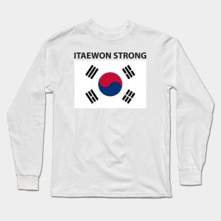 ITAEWON STRONG Long Sleeve T-Shirt